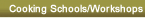 Cooking Schools/Workshops