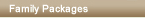 Family Packages